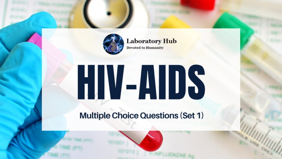 HIV-AIDS | Multiple Choice Questions (Set 1)