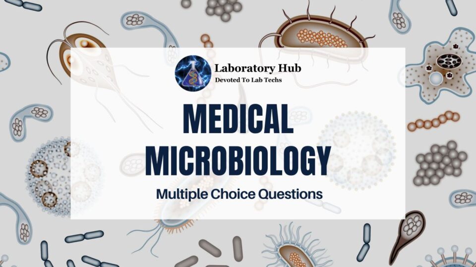 Medical Microbiology – Multiple Choice Questions